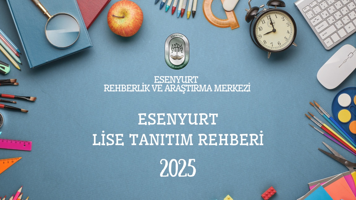 ESENYURT LİSE TANITIM REHBERİ YAYINLANDI